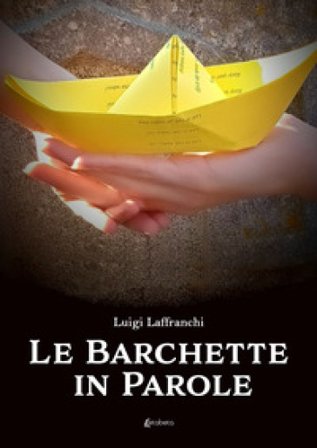 Le barchette in parole Luigi Laffranchi