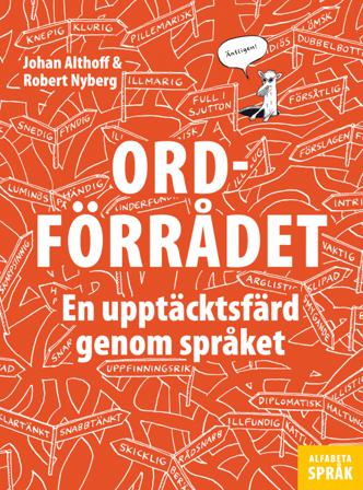 Ordförrådet : en upptäcktsfärd genom språket - Bok av Johan Althoff - Kartonnage