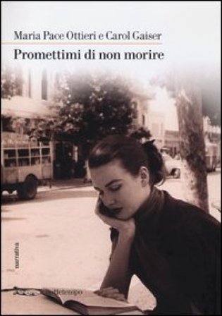 Promettimi di non morire Maria Pace Ottieri
