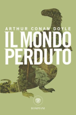 Il mondo perduto Arthur Conan Doyle