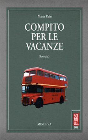 Compito per le vacanze. Nuova ediz. Marta Palai