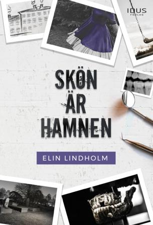 Skön är hamnen - Bok av Elin Lindholm - Inbunden