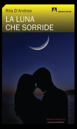 La luna che sorride Rita D'Andrea