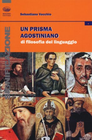 Un prisma agostiniano di filosofia del linguaggio Sebastiano Vecchio