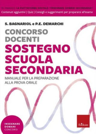 Concorso docenti sostegno scuola secondaria. Manuale per la preparazione alla prova orale. Con Contenuto digitale per download e accesso online Silvio