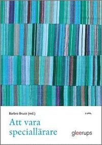 Att vara speciallärare, 2 uppl : Specialisering språk-, skriv- och läsutveckling, matematikutveckling samt intellektuell funktio, ISBN: 9789151107486