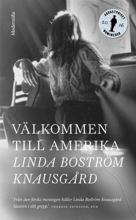 Välkommen till Amerika - Bok av Linda Boström Knausgård - Pocket