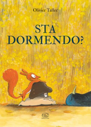 Sta dormendo? Ediz. a colori Olivier Tallec