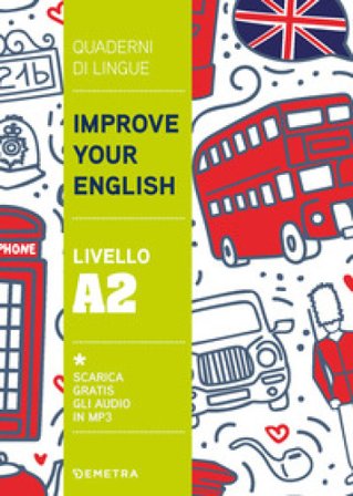 Improve your English. Livello A2 Clive Malcolm Griffiths