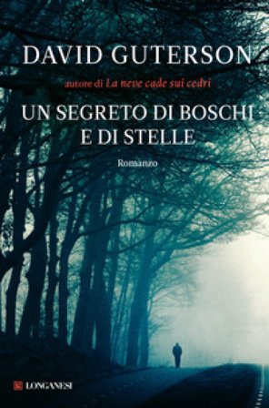 Un segreto di boschi e di stelle David Guterson