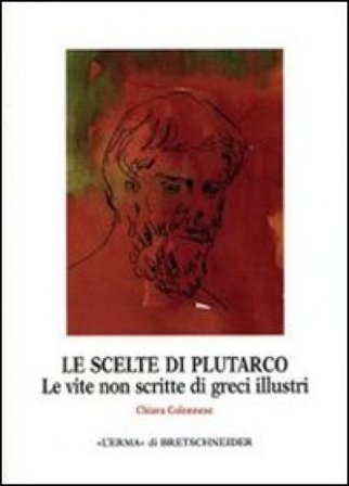 Le scelte di Plutarco Chiara Colonnese