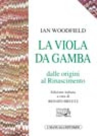 La viola da gamba Ian Woodfield