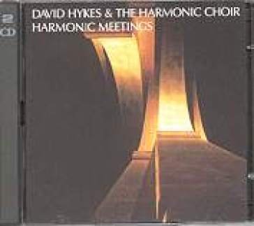 Harmonic meetings David Hykes