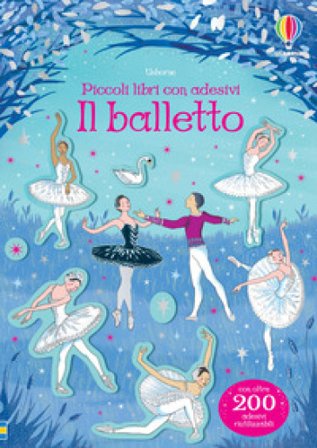 Il balletto. Ediz. a colori Kirsteen Robson