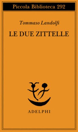 Le due zittelle Tommaso Landolfi