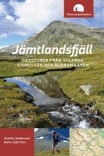 Jämtlandsfjäll : dagsturer från Sylarna, Storulvån och Blåhammaren - Bok av Staffan Söderlund & Marie Sjöström - Häftad