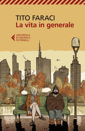 La vita in generale Tito Faraci
