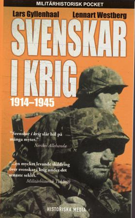 Svenskar i krig 1914-1945 - Bok av Lennart Westberg & Lars Gyllenhaal - Pocket