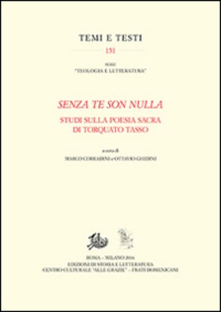 «Senza te son nulla». Studi sulla poesia sacra di Torquato Tasso