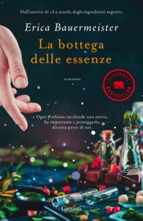 La bottega delle essenze Erica Bauermeister