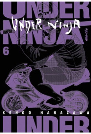 Under ninja. Vol. 6 Kengo Hanazawa