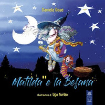 Matilda e la Befana Daniela Dose