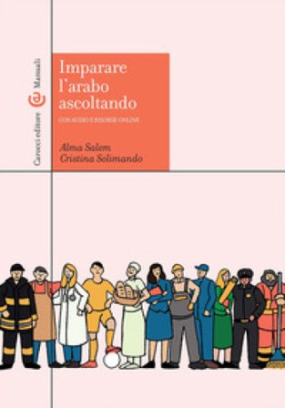 Imparare l'arabo ascoltando. Con Audio. Con Contenuto digitale per download e accesso online Alma Salem