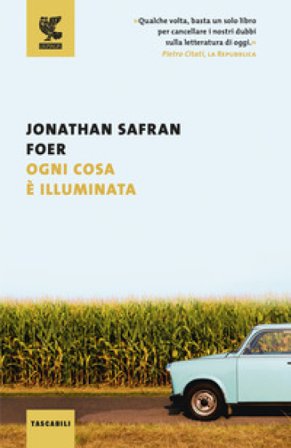 Ogni cosa è illuminata Jonathan Safran Foer