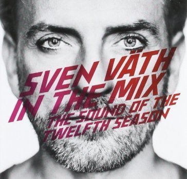 The sound of the 12th season Sven Vath