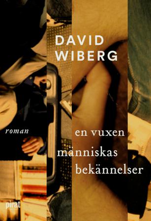 En vuxen människas bekännelser - Bok av David Wiberg - Pocket