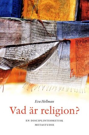 Vad är religion? - en disciplinteoretisk metastudie, ISBN: 9789157805867