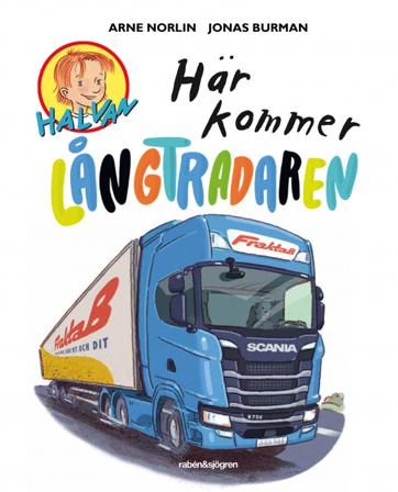 Här kommer långtradaren - Bok av Arne Norlin & Jonas Burman - Inbunden