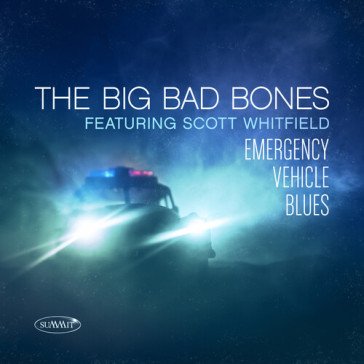 Emergency vehicle blues BIG BAD BONES FEATUR