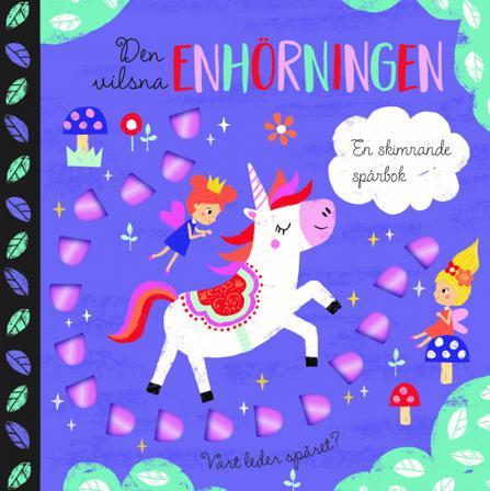 Den vilsna enhörningen : en skimrande spårbok - Bok - Board book