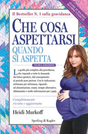 Che cosa aspettarsi quando si aspetta Heidi Murkoff
