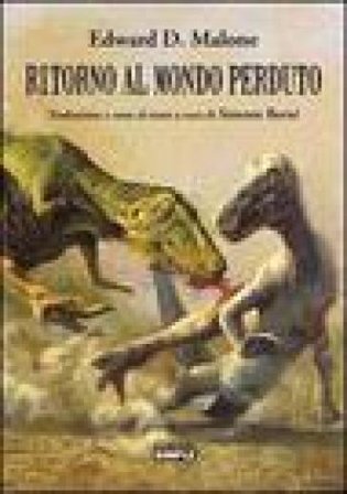 Ritorno al mondo perduto Edward D. Malone