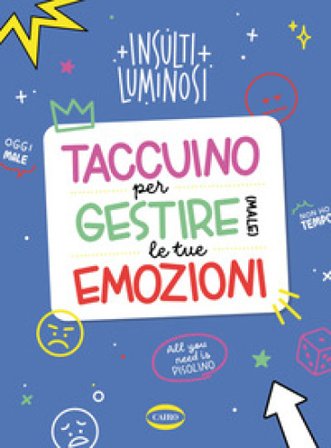 Taccuino per gestire (male) le tue emozioni Insulti luminosi