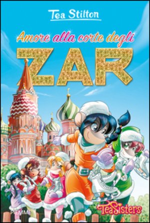 Amore alla corte degli zar Tea Stilton