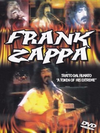Frank Zappa - A Token Of His Extreme