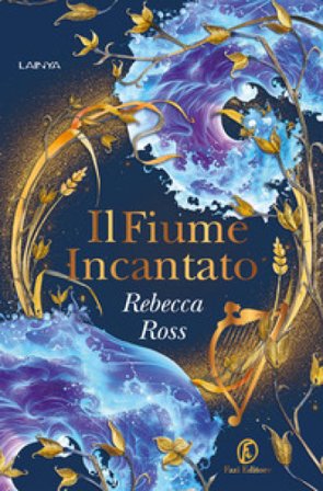 Il fiume incantato Rebecca Ross