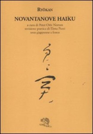 Novantanove haiku. Testo giapponese a fronte Daigu Ryokan