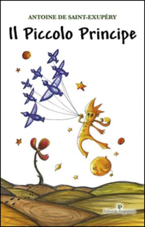 Il Piccolo Principe Antoine de Saint-Exupéry
