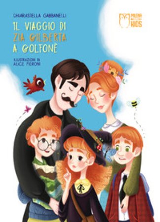Il viaggio di Gilberta a Golfonè Chiarastella Gabbanelli