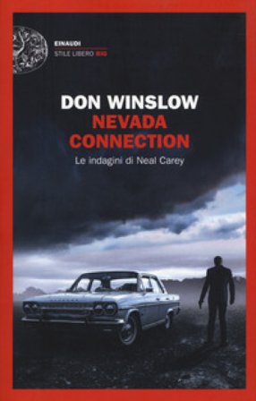 Nevada connection. Le indagini di Neal Carey Don Winslow