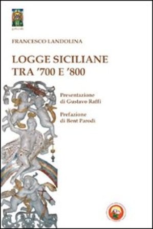 Logge siciliane tra '700 e '800 Francesco Landolina