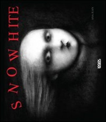 Snowhite. Ediz. illustrata Ana Juan