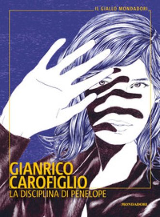 La disciplina di Penelope Gianrico Carofiglio