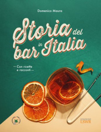 Storia del bar in Italia Domenico Maura