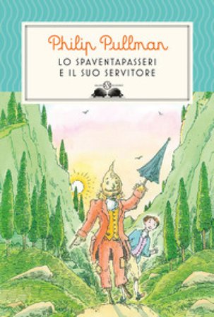Lo spaventapasseri e il suo servitore Philip Pullman