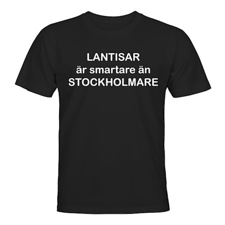 Lantisar Är Smartare Än Stockholmare - T-SHIRT - HERR